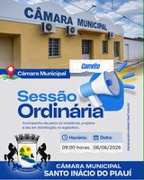 Câmara Municipal de Santo Inácio do Piauí convida população para Sessão Ordinária.